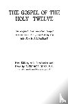 Ouseley, REV G J - The Gospel of the Holy Twelve