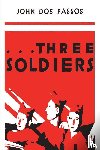 Dos Passos, John - Three Soldiers