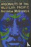 Malinowski, Bronislaw - Argonauts of the Western Pacific