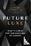 Rambourg, Erwan - Future Luxe