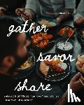 Chaudhary, Raghav - Gather, Savor, Share