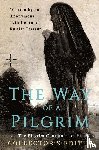 19th Century Russian Peasant, Anonymous - The Way of a Pilgrim and The Pilgrim Continues on His Way