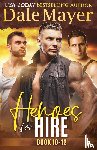 Mayer, Dale - Heroes for Hire Books 10-12