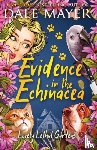 Mayer, Dale - Evidence in the Echinacea