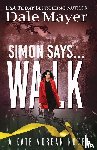 Mayer, Dale - Simon Says... Walk
