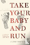 Youngson, Carol - Take Your Baby And Run
