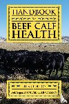 Sager, Bob - Handbook for Beef Calf Health