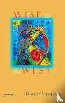 Videlock, Wendy - Wise to the West