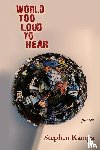 Kampa, Stephen - World Too Loud to Hear