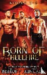 Bishop, Erzabet, Kincade, Gina - Born of Hellfire Omnibus
