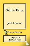 London, Jack, Cactus, Marc - White Fang (Cactus Classics Large Print)