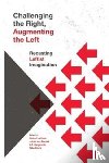  - Challenging the Right, Augmenting the Left