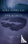 Katlia - Land-Water-Sky / Nde-TI-Yat'a