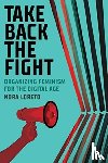 Loreto, Nora - Take Back The Fight