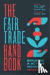 Fridell, Gavin (?St Mary?s University, Gross, Zack - The Fair Trade Handbook