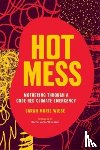 Wiebe, Sarah Marie - Hot Mess