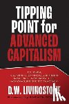 Livingstone, D.W.¿ - Tipping Point for Advanced Capitalism