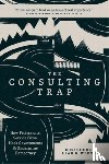 Hurl, Chris, Werner, Leah B. - The Consulting Trap