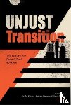  - Unjust Transition