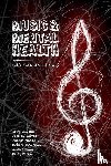 Dawson, Brey, Jutras, Jessica, Mardon, Austin - Music & Mental Health