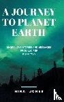 Jones, Nika - A Journey to Planet Earth Book 2