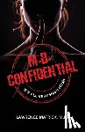 Matrick, Lawrence E - M.D. Confidential