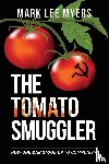 Myers, Mark Lee - The Tomato Smuggler