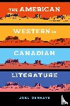 Deshaye, Joel - The American Western in Canadian Literature