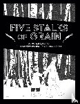 Lysenko, Adrian, Galadza, Ivanka Theodosia - Five Stalks of Grain