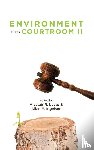  - Environment in the Courtroom, Volume II