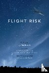 Braem, Meg, Pratt, William John, Hogan, David B., John, Philip D. St. - Flight Risk