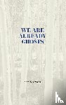 Dobson, Kit - We Are Already Ghosts
