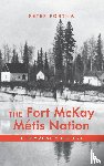 Fortna, Peter - The Fort McKay Metis Nation
