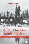 Fortna, Peter - The Fort McKay Metis Nation