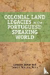  - Colonial Land Legacies in the Portuguese-Speaking World