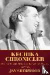 Sherwood, Jay - Kechika Chronicler