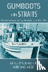Wilde, Jane - Gumboots in the Straits: Nautical Adventures from Sointula to the Salish Sea