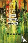 Buitrago, Uriel - The Other House