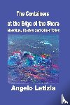 Letizia, Angelo - The Containers at the Edge of the Shore