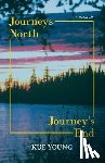 Young, Kue - Journeys North, Journey's End
