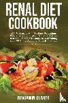 Olivier, Benjamin - Renal Diet Cookbook