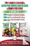 Louissa, Jennifer, Jiannes, Louise - Type 2 Diabetes Cookbook & Action Plan, Reverse Diabetes Guide & Sugar Detox - 3 Books in 1 Bundle