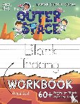 Dick, Lauren - The Outer Space Blank Tracing Workbook (Large 8.5"x11" Size!)