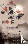 Watada, Terry - Hiroshima Bomb Money
