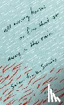 Soonias, Sarain Frank - All Wrong Horses on Fire that Go Away in the Rain