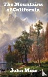 Muir, John - The Mountains of California