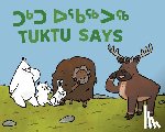 Sammurtok, Nadia - Tuktu Says