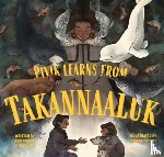 Lind Jensen, Paninnguaq - Pivik Learns from Takannaaluk