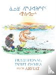Uluadluak, Donald - Traditional Inuit Games from Arviat