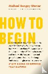 Bungay Stanier, Michael - How to Begin